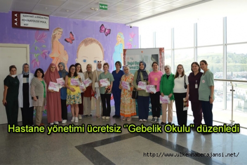Hastane yönetimi ücretsiz Gebelik Okulu düzenledi