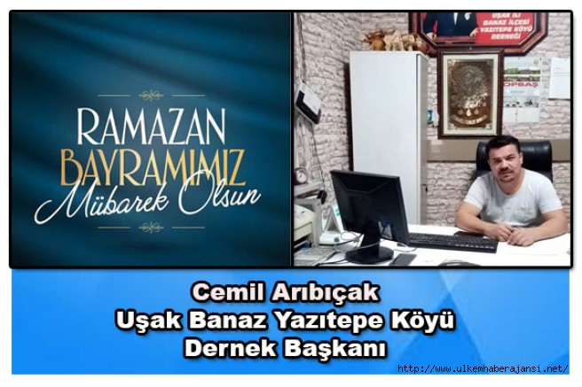 Dernek Başkanı Cemil Arıbıçak Ramazan Bayramı Mesajı yayınladı