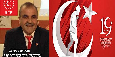 BTP Ege Bölge Müfettişi Ahmet Kozak'ın 19 Mayıs Mesajı