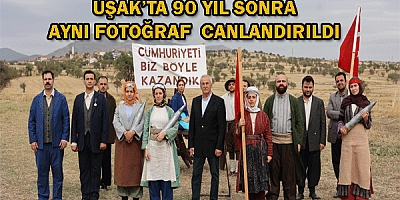 Uşak’ta 90 yıl sonra aynı fotoğraf canlandırıldı 