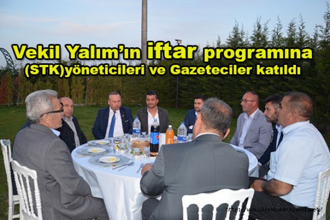 Vekil Yalım’ın iftar programına (STK) yöneticileri ve Gazeteciler katıldı
