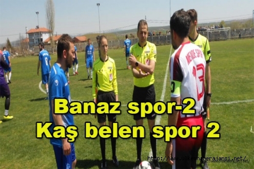 Banaz Spor-2  Kaş belen spor 2