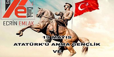 Ecrin Emlak Feyzi Karataş 19 Mayıs Mesajı yayınladı