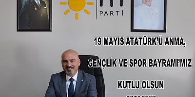 Şener Toköz 19 Mayıs Mesajı yayınladı