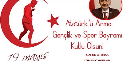 Gafur Oturak  19 Mayıs Mesajı yayınladı