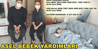 ASEL BEBEK YARDIM BEKLİYOR