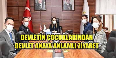 DEVLETİN ÇOCUKLARINDAN DEVLET ANAYA ANLAMLI ZİYARET