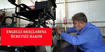 ENGELLİ ARAÇLARINA ÜCRETSİZ BAKIM ONARIM