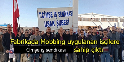 Fabrikada Mobbing uygulanan işçilere ''Cimşe iş sendikası sahip çıktı