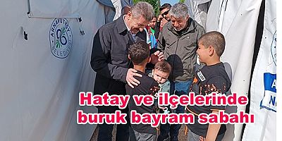 Hatay ve ilçelerinde buruk 'Bayram sabahı