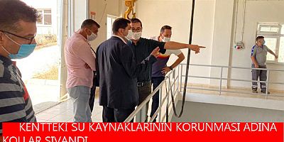 KENTTEKİ SU KAYNAKLARININ KORUNMASI ADINA KOLLAR SIVANDI