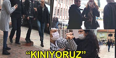  “KINIYORUZ, KONUNUN TAKİPCİSİYİZ”		