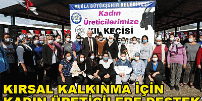 KIRSAL KALKINMA İÇİN KADIN ÜRETİCİLERE DESTEK