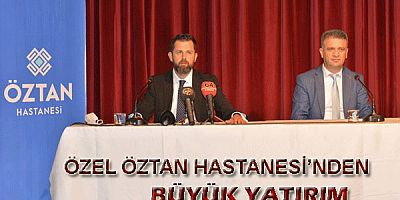 ÖZEL ÖZTAN HASTANESİ'NDEN  BÜYÜK YATIRIM