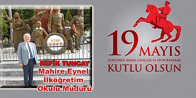 Refik Tuncay'ın  19 Mayıs  mesajı