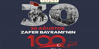 UOSB yönetiminden 30 Ağustos Zafer Bayramı Mesajı