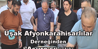 Uşak Afyonkarahisarlılar Derneğinden ‘’Aşure etkinliği