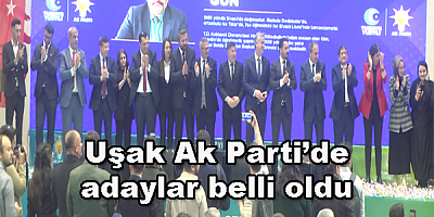 Uşak Ak Partide adaylar belli oldu