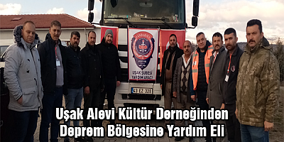 Uşak Alevi Kültür Derneğinden Deprem bölgesine yardım eli
