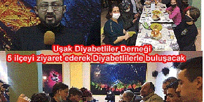 Uşak Diyabetliler Derneği 5 ilçeyi ziyaret ederek Diyabetlilerle buluşacak