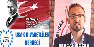 Uşak Diyabetliler  Derneği Başkanı Sercan Bozer'in 19 Mayıs Mesajı