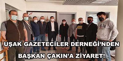 Uşak Gazeteciler Derneği’nden  Başkan Çakın’a Ziyaret!