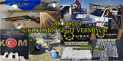 UŞAK POLİSİ SUÇLULARA GEÇİT VERMİYOR.