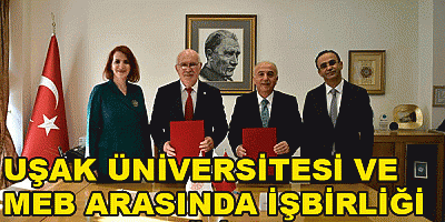 UŞAK ÜNİVERSİTESİ VE MEB ARASINDA İŞBİRLİĞİ PROTOKOLÜ İMZALANDI