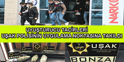 Uyuşturucu tacirleri Uşak polisinin uygulama noktasına takıldı