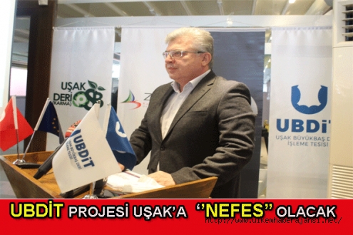 UBDİT projesi Uşak’a ‘’NEFES’’ olacak